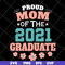 MTD1702121-Pround mom of 2021 svg, Mother's day svg, eps, png, dxf digital file MTD1702121.jpg