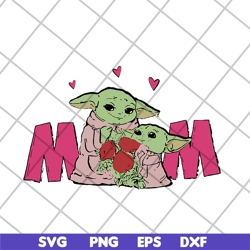 baby yoda i love mama mothers day 2021 svg, mother's day svg, eps, png, dxf digital file mtd20042103