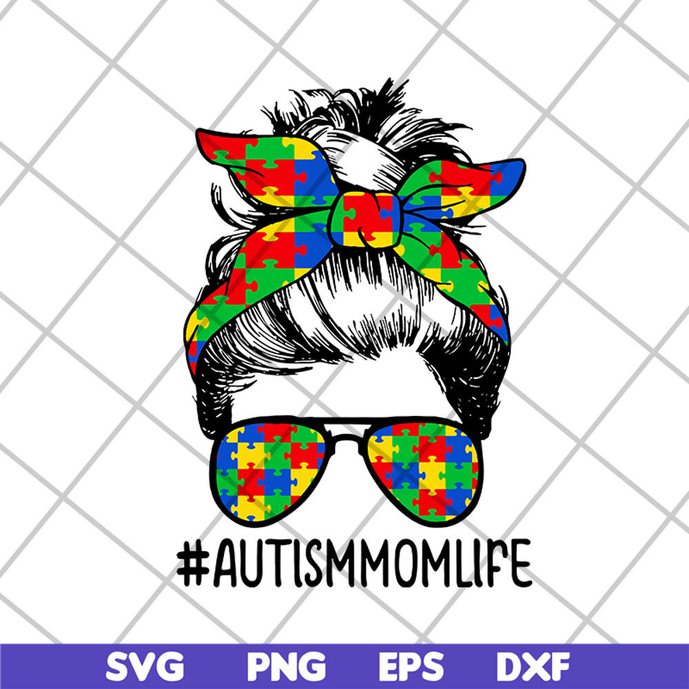 MTD20042111-Nice Autism Mom Life Sunglasses Bandana Mother Day svg, Mother's day svg, eps, png, dxf digital file MTD20042111.jpg