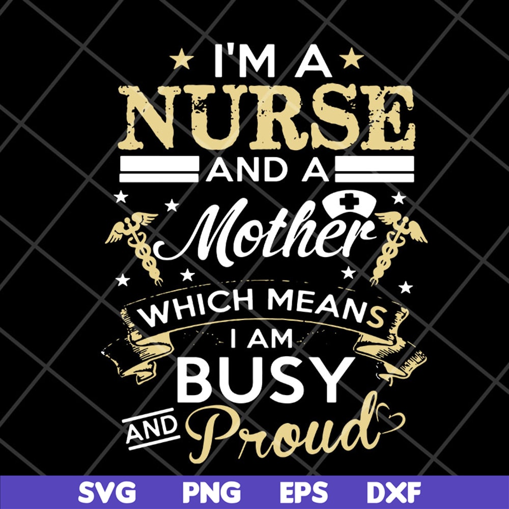 MTD22042109-Happy mother’s day t shirt, nurse mom svg, Mother's day svg, eps, png, dxf digital file MTD22042109.jpg