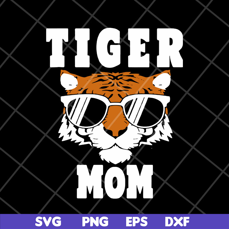 MTD22042124-Tiger mom happy mothers day svg, Mother's day svg, eps, png, dxf digital file MTD22042124.jpg