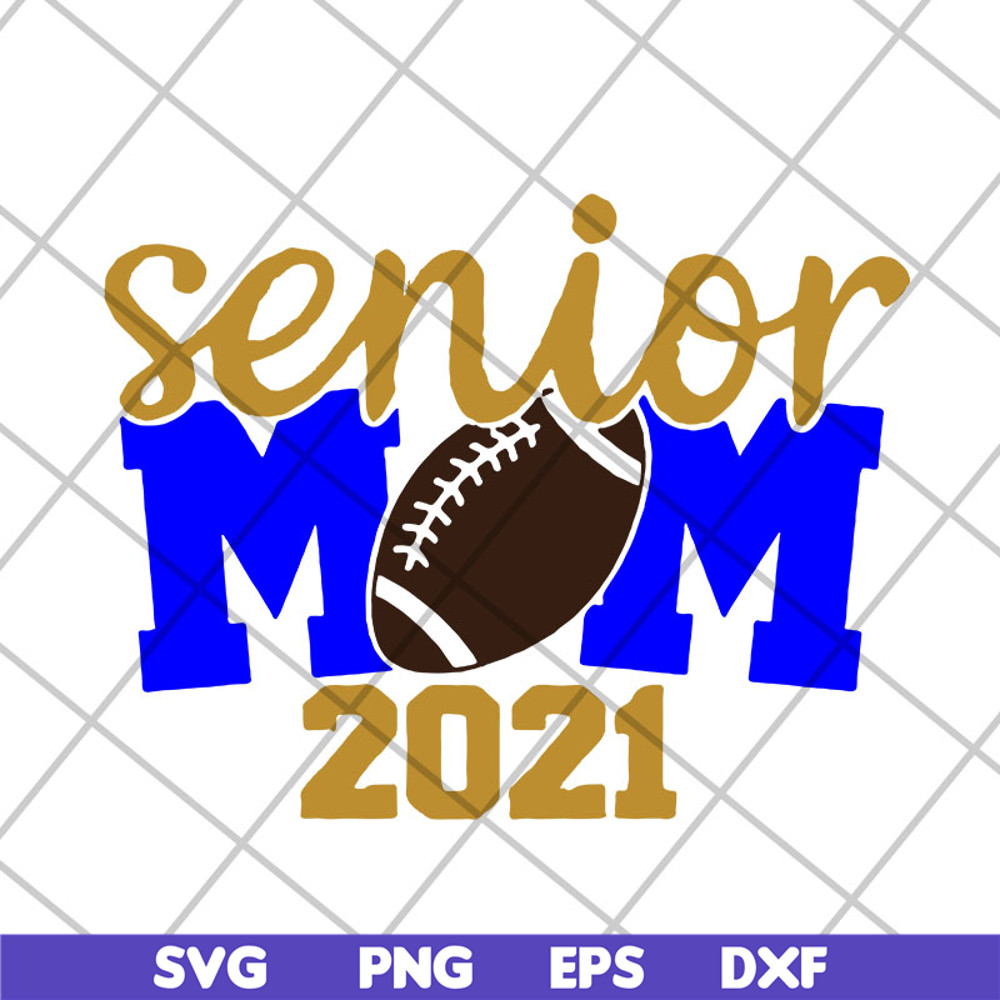 MTD23042115-Senior mom 2021 svg, Mother's day svg, eps, png, dxf digital file MTD23042115.jpg