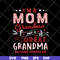 MTD23042118-Im A Mom Grandma svg, Mother's day svg, eps, png, dxf digital file MTD23042118.jpg