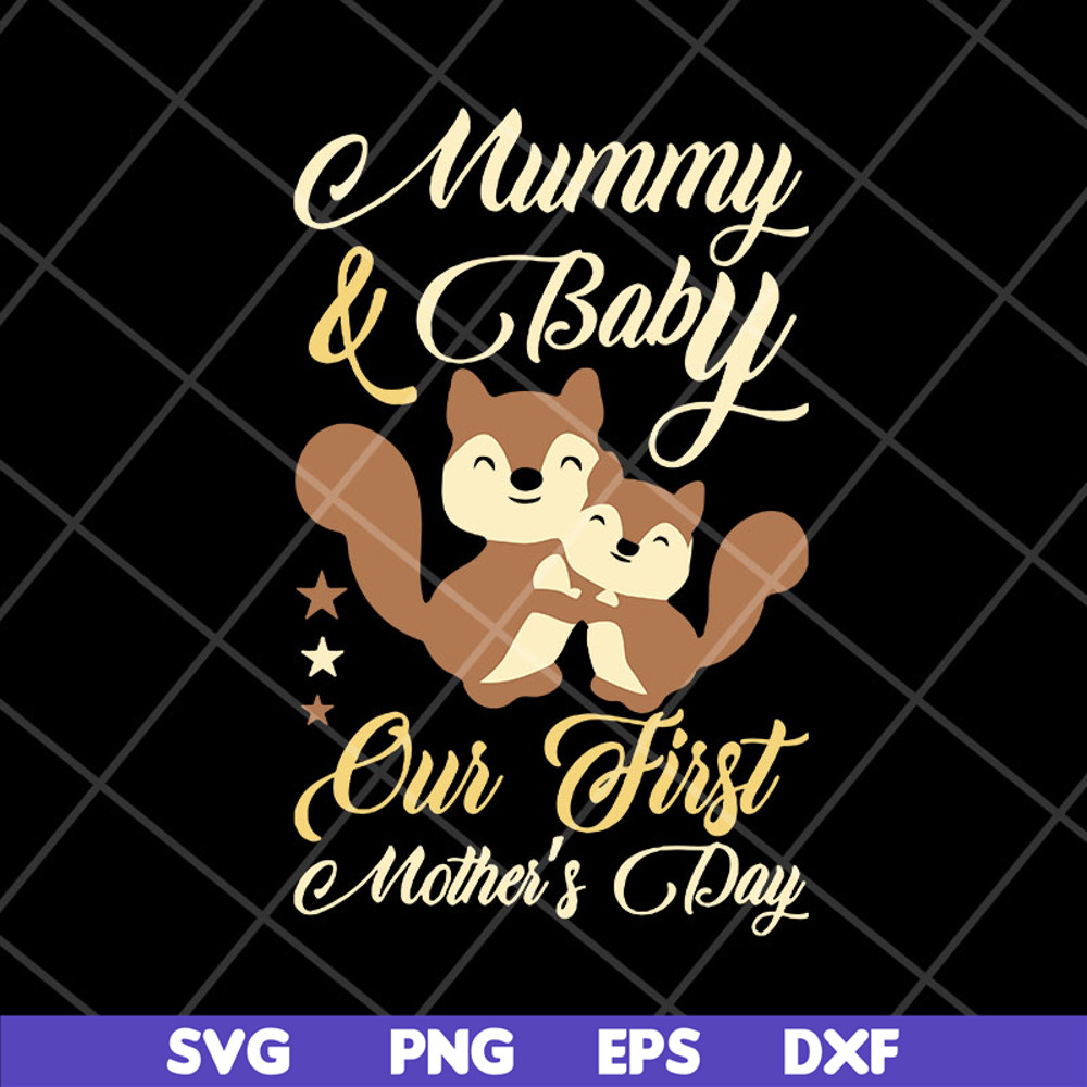 MTD23042132-Mummy and baby our first mothers day svg, Mother's day svg, eps, png, dxf digital file MTD23042132.jpg