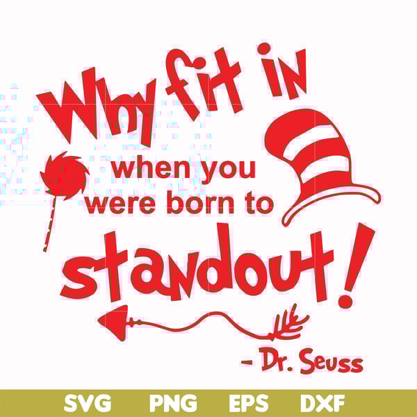 DR00030-Why fit in when you were born to standout svg, png, dxf, eps file DR00030.jpg