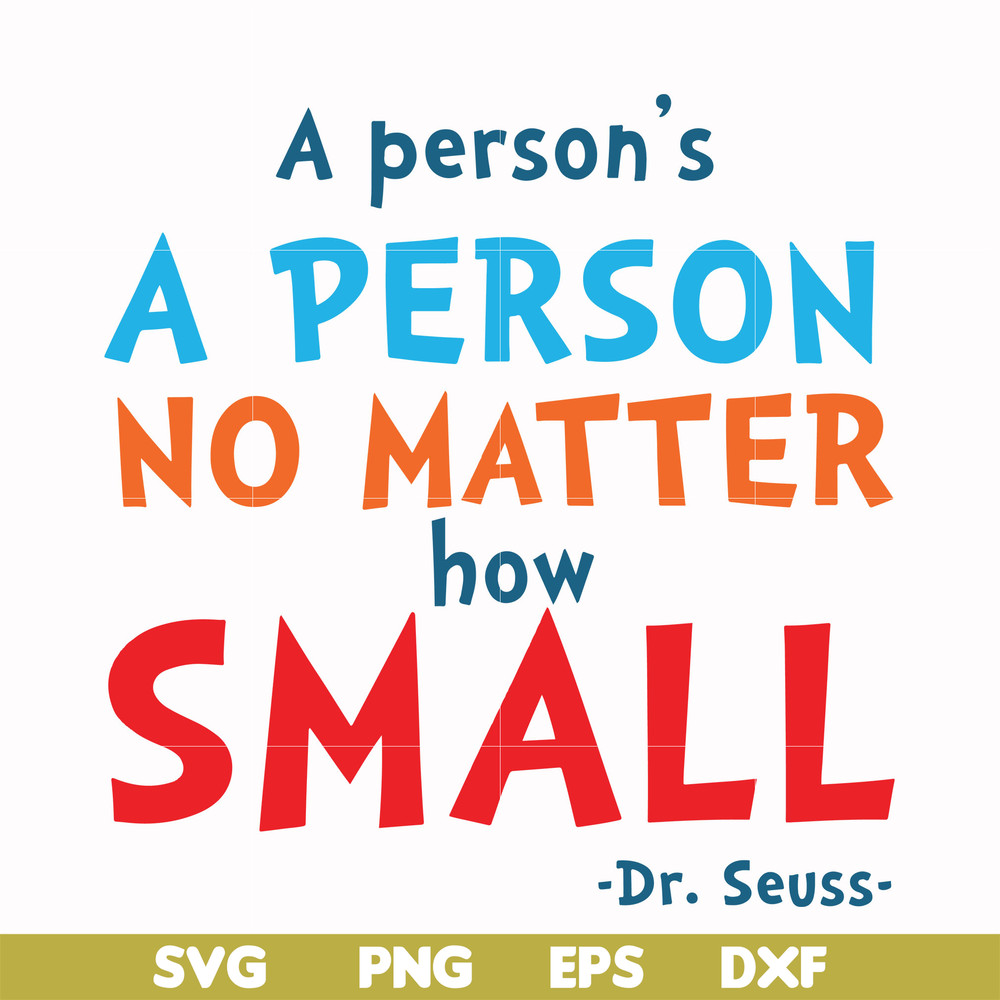 DR00091-A person's a person no matter how small svg, png, dxf, eps file DR00091.jpg