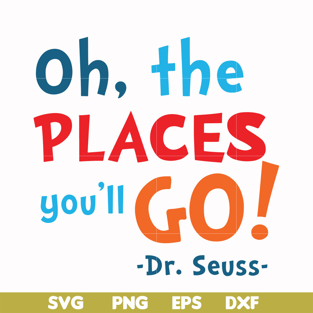 DR00099-Oh the places you'll go svg, png, dxf, eps file DR00099.jpg