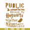 FN000252-Public administration because my Hogwarts letter never came svg, png, dxf, eps file FN000252.jpg