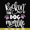 FN000334-Rockin' the dog mom svg, png, dxf, eps file FN000334.jpg