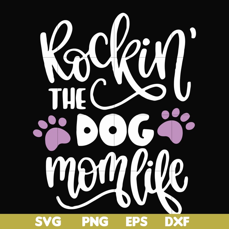 FN000334-Rockin' the dog mom svg, png, dxf, eps file FN000334.jpg