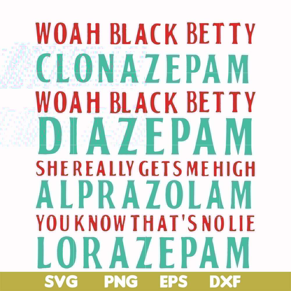 FN000361-Woah black betty clonazepam svg, png, dxf, eps file FN000361.jpg
