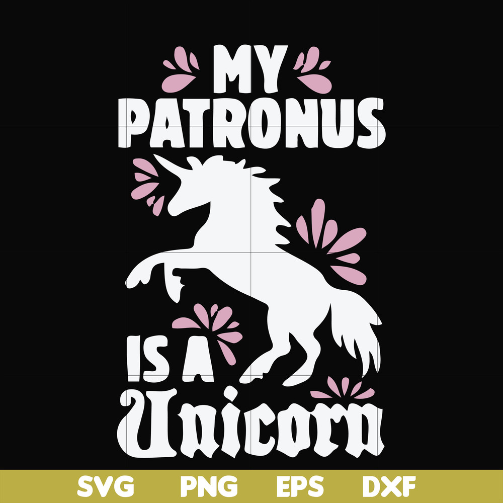 FN000569-My patronus is a Unicorn svg, png, dxf, eps file FN000569.jpg