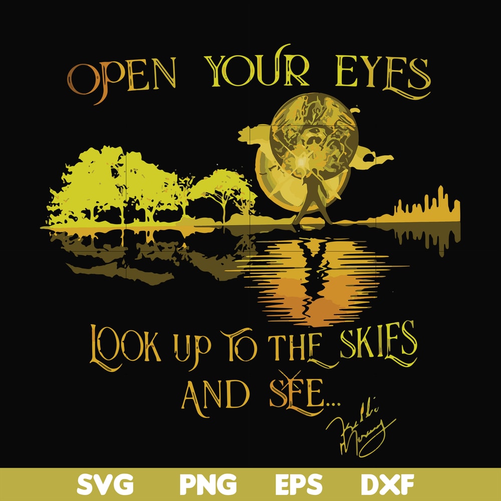 FN000656-Open your eyes look up to the skies and see svg, png, dxf, eps file FN000656.jpg