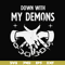 FN000696-Down with my Demons svg, png, dxf, eps file FN000696.jpg