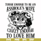 FN00070-Tough enough to be an asshole's wife crazy enough to love him svg, png, dxf, eps file FN00070.jpg
