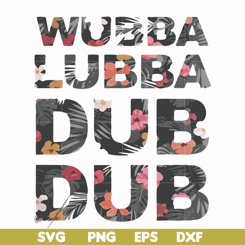 FN000764-Wubba lubba dub dub svg, png, dxf, eps file FN000764.jpg