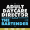 FN000775-Adult daycare director the bartender svg, png, dxf, eps file FN000775.jpg