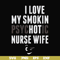 FN000814-I love my smokin psychotic nurse wife svg, png, dxf, eps file FN000814.jpg