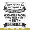 FN000819-I didn't plan on becoming a grouchy demanding asshole mom who yells a lot but here I am svg, png, dxf, eps file FN000819.jpg