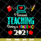 FN14062110-I Survived Teaching During A Pandemic 2021 svg, png, dxf, eps digital file FN14062110.jpg
