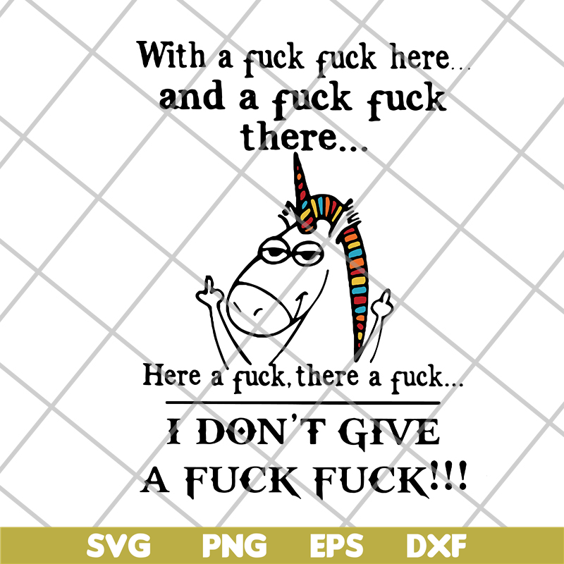 FN14062122-Unicorn with a fuck fuck and the fuck fuck here a fuck svg, png, dxf, eps digital file FN14062122.jpg