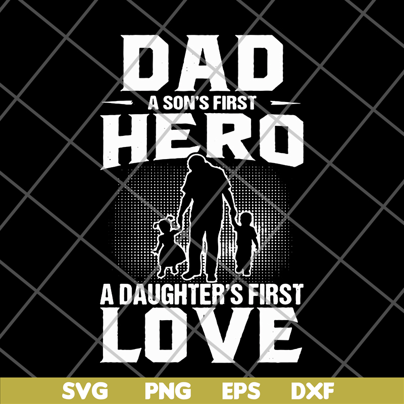 FTD02062102-Dad a son first hero svg, png, dxf, eps digital file FTD02062102.jpg