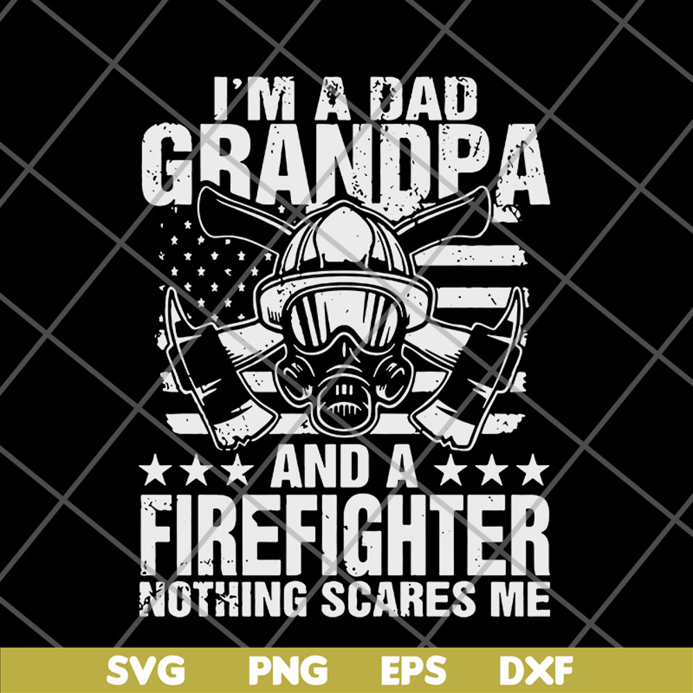 FTD03062112-Im A Dad Grandpa Firefighter svg, png, dxf, eps digital file FTD03062112.jpg