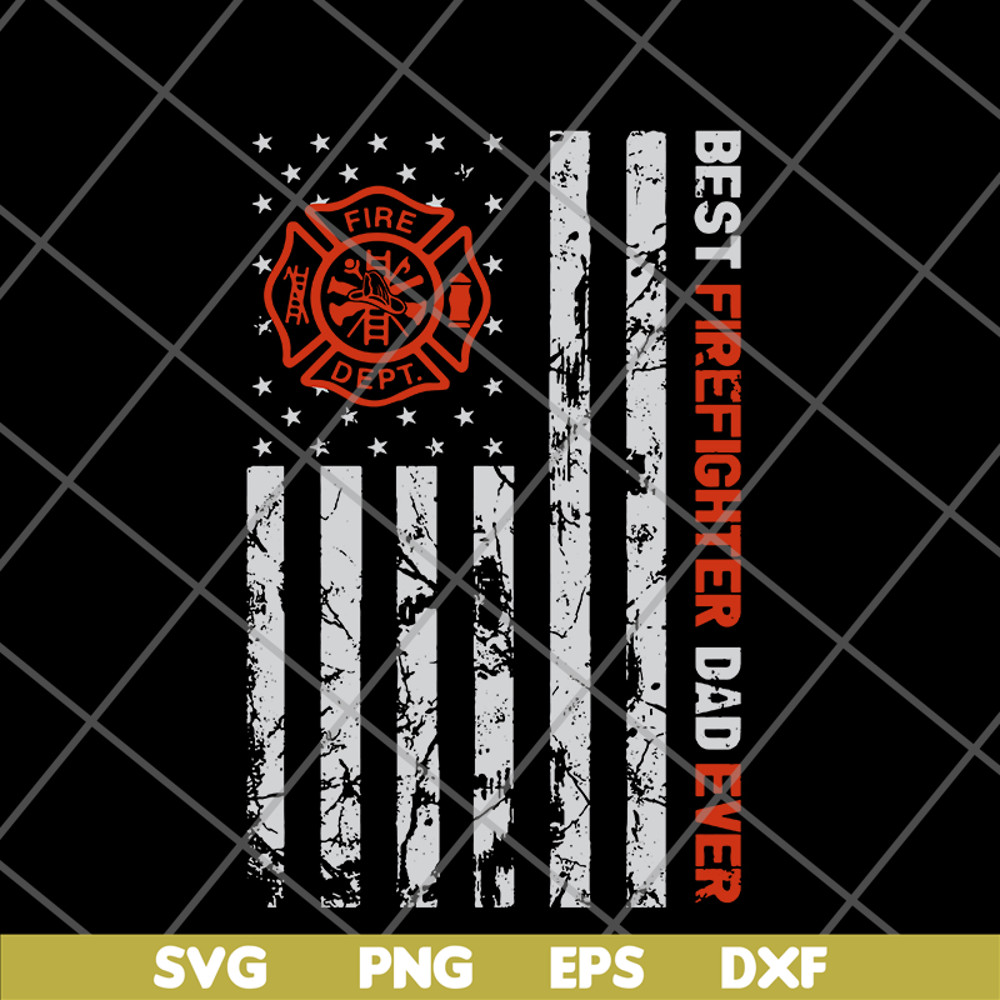 FTD03062118- Best Firefighter Dad Ever American Flag svg, png, dxf, eps digital file FTD03062118.jpg