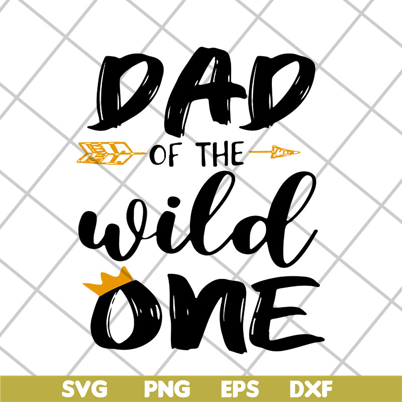 FTD04052105-Dad of the wild one svg, Fathers day svg, png, dxf, eps digital file FTD04052105.jpg