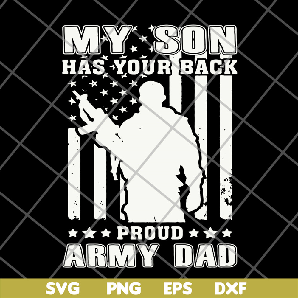 FTD04062101-My son has your back proud army dad svg, png, dxf, eps digital file FTD04062101.jpg