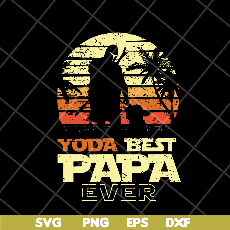 FTD05052106-Yoda best papa ever svg, Fathers day svg, png, dxf, eps digital file FTD05052106.jpg