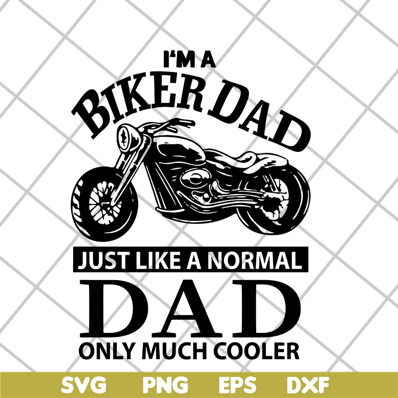 FTD06052103-i'm a biker dad svg, png, dxf, eps digital file FTD06052103.jpg