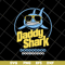 FTD06052133-daddy shark doo doo doo doo doo svg, png, dxf, eps digital file FTD06052133.jpg