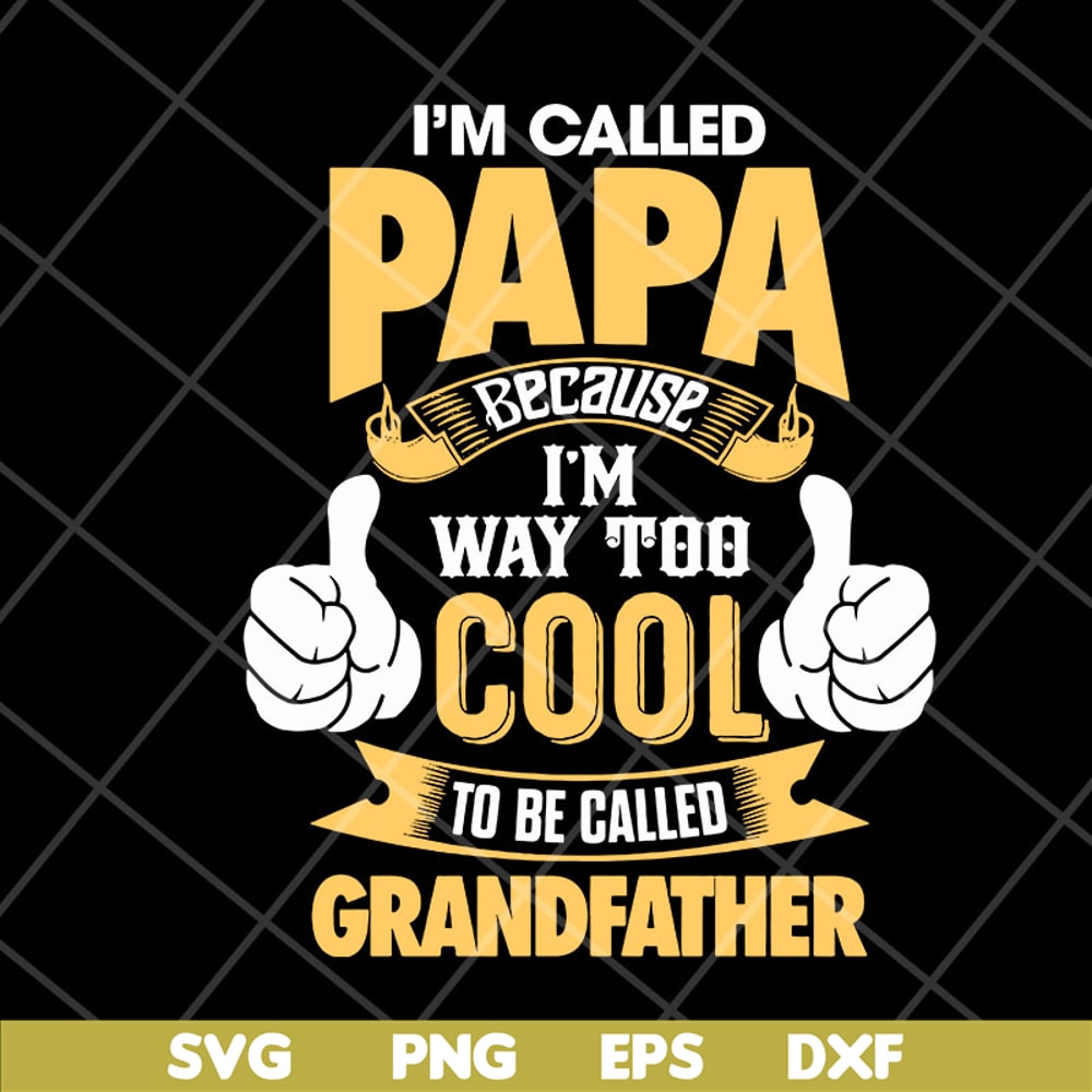 FTD06052140-i'm called papa svg, png, dxf, eps digital file FTD06052140.jpg