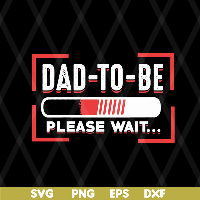 FTD08062117-Dad to be svg, png, dxf, eps digital file FTD08062117.jpg