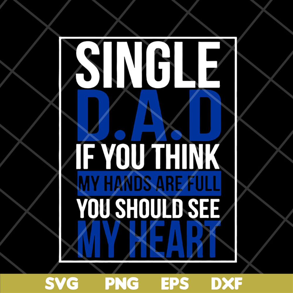 FTD10052102-single dad svg, png, dxf, eps digital file FTD10052102.jpg