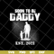 FTD10052108-first time daddy svg, png, dxf, eps digital file FTD10052108.jpg