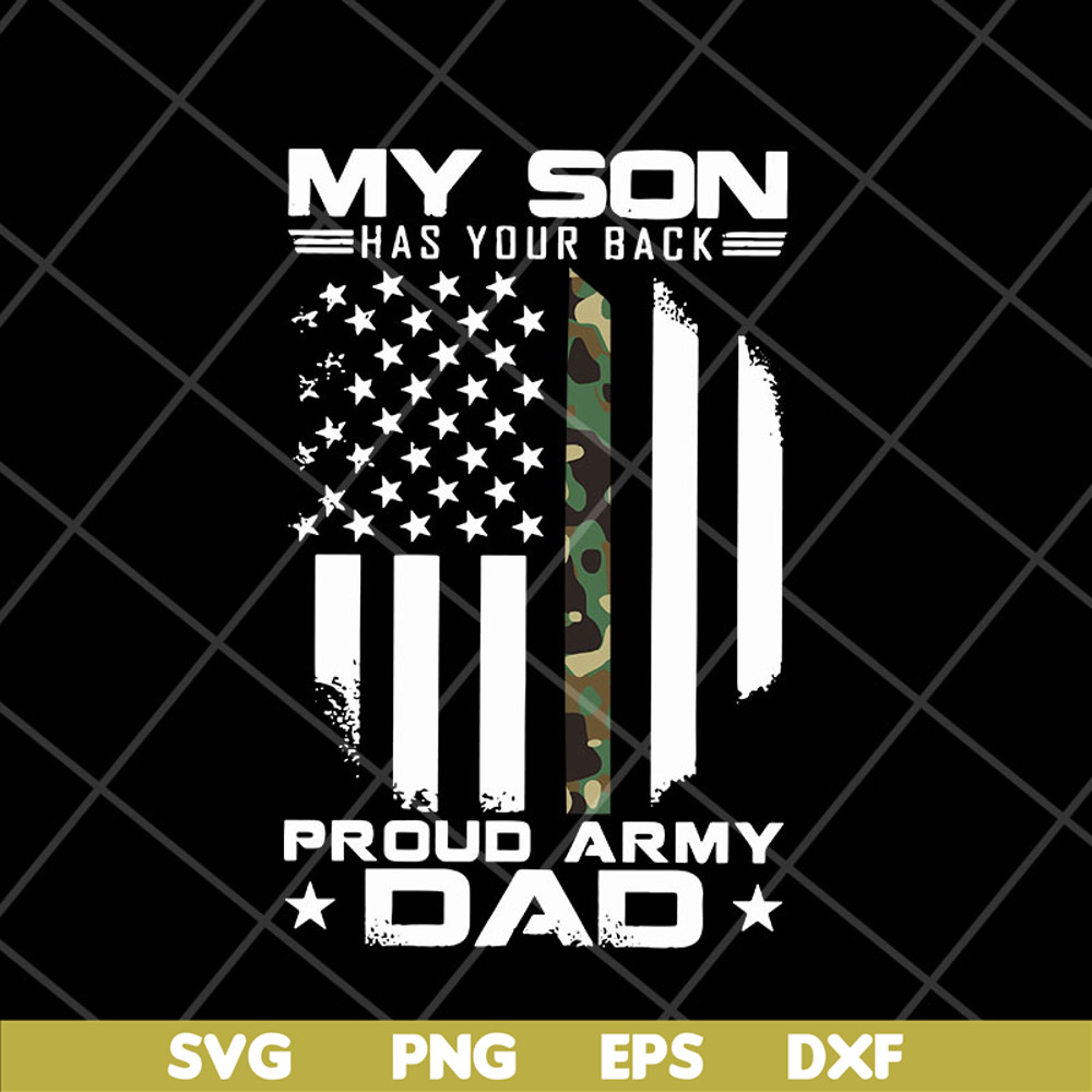 FTD10052110- my son has your back proud army dad svg, png, dxf, eps digital file FTD10052110.jpg