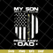 FTD10052110- my son has your back proud army dad svg, png, dxf, eps digital file FTD10052110.jpg