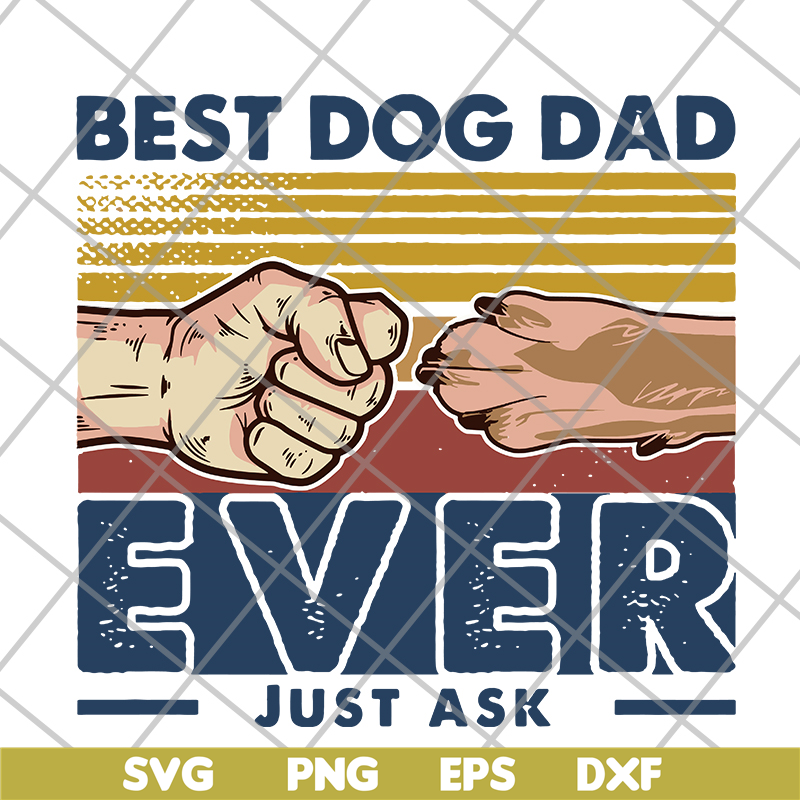 FTD10062104-Best Dog Dad Ever Just Ask Retro svg, png, dxf, eps digital file FTD10062104.jpg