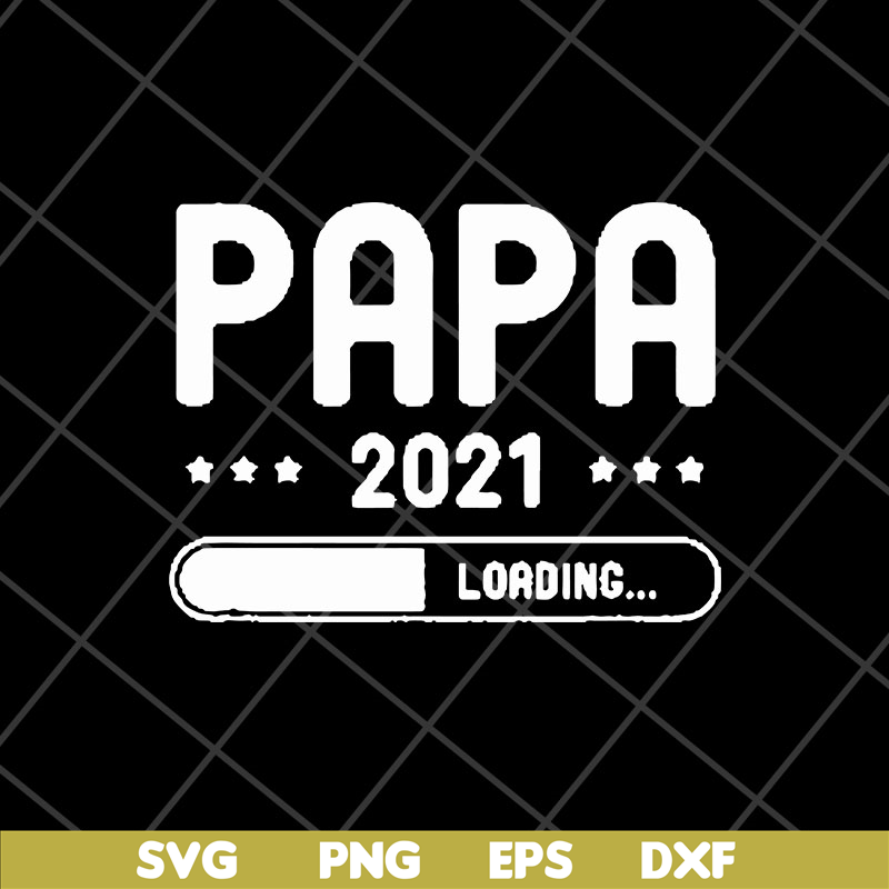 FTD11052116-papa-loading-2021 svg, png, dxf, eps digital file FTD11052116.jpg