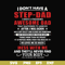 FTD112-I don't have a step dad I have a freaking awesome dad svg, png, dxf, eps, digital file FTD112.jpg