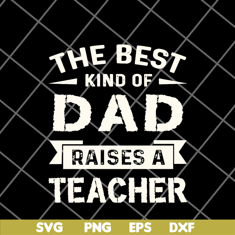 FTD12052108-the-best-kind-of-dad svg, png, dxf, eps digital file FTD12052108.jpg