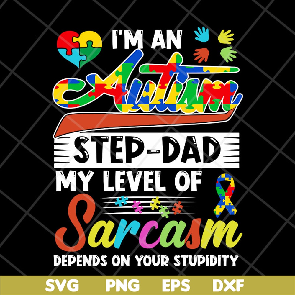 FTD13052123- I-m-An-Autism-Step-dad svg, png, dxf, eps digital file FTD13052123.jpg