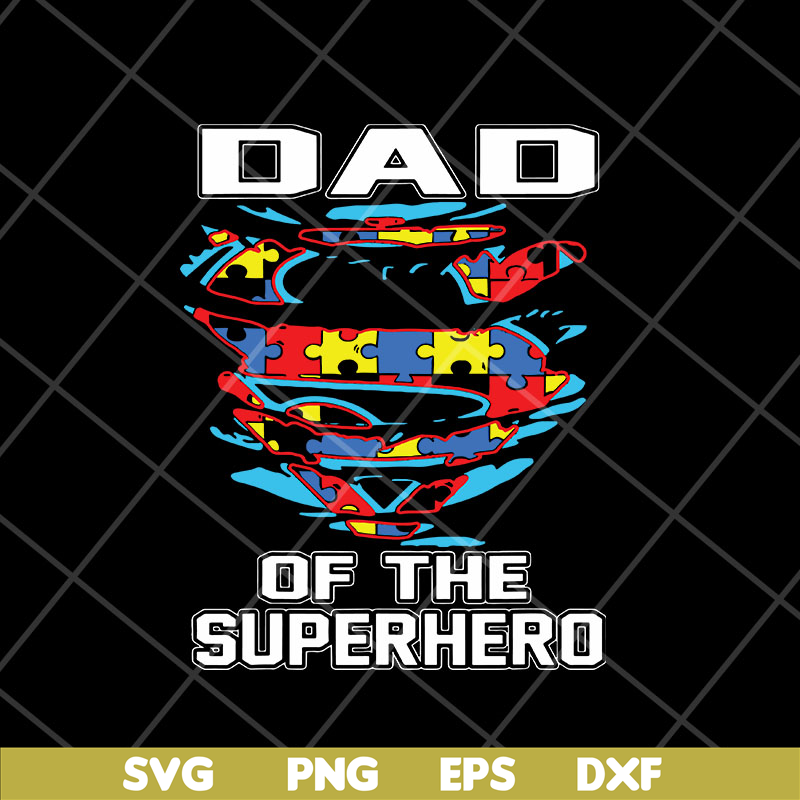 FTD15052102-dad of the superhero svg, png, dxf, eps digital file FTD15052102.jpg