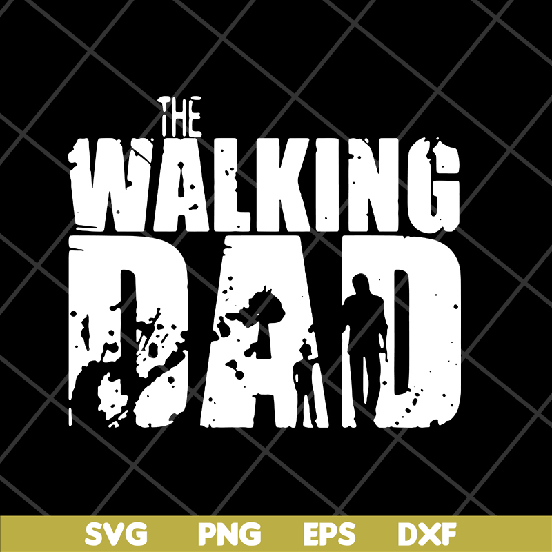 FTD18052122- the walking dad svg, png, dxf, eps digital file FTD18052122.jpg