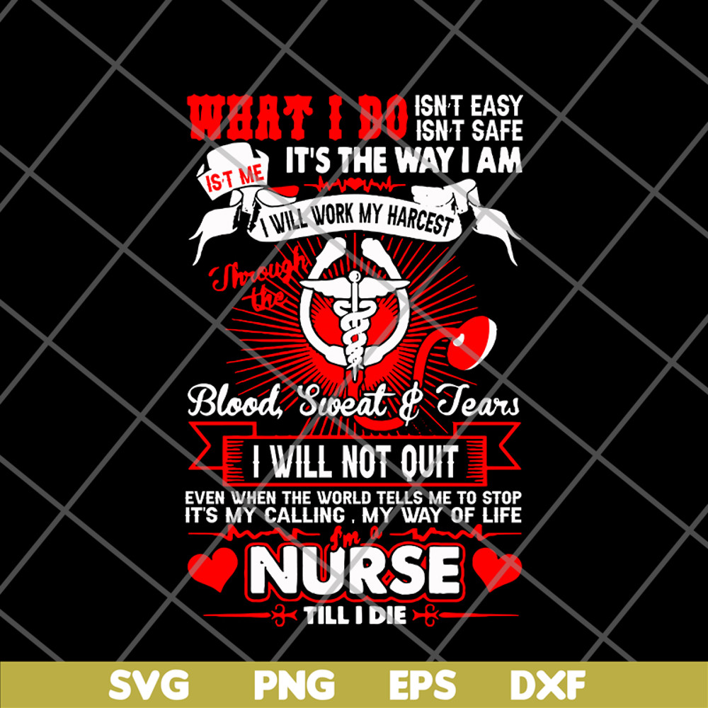 FTD24052117- Im A Nurse Till I Die svg, png, dxf, eps digital file FTD24052117.jpg