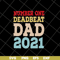 FTD28042114-Number one deadbeat dad 2021 svg, Fathers day svg, png, dxf, eps digital file FTD28042114.jpg