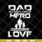 FTD28052103-dad a son’s first hero a daughter’s svg, png, dxf, eps digital file FTD28052103.jpg