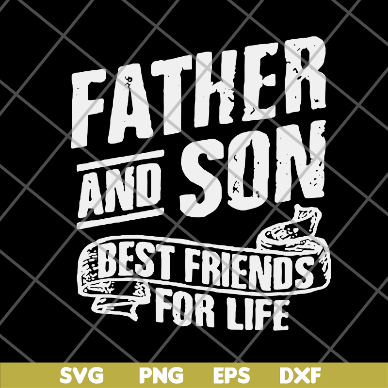 FTD29052109-Father and Son Best Friends For Life svg, png, dxf, eps digital file FTD29052109.jpg